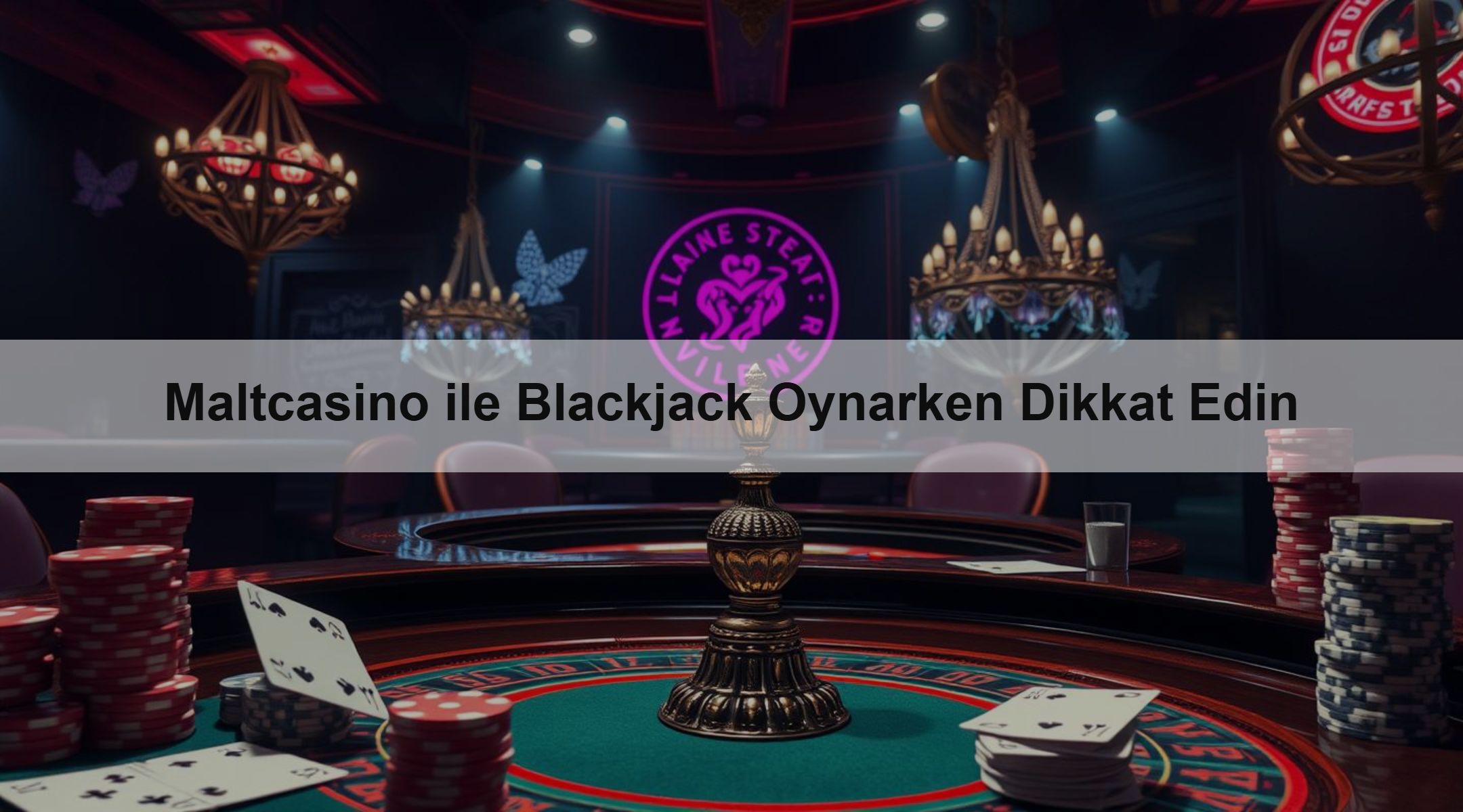 Maltcasino ile Blackjack Oynarken Dikkat Edin