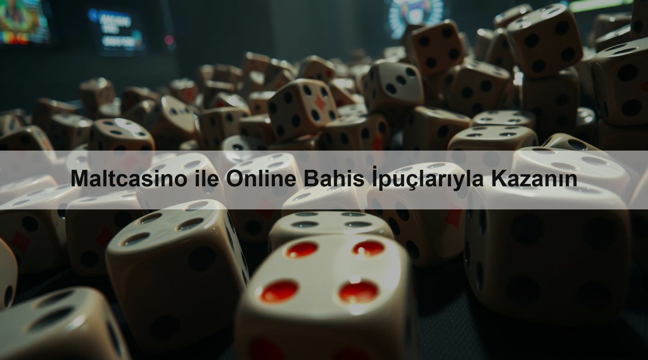 Maltcasino ile Online Bahis İpuçlarıyla Kazanın