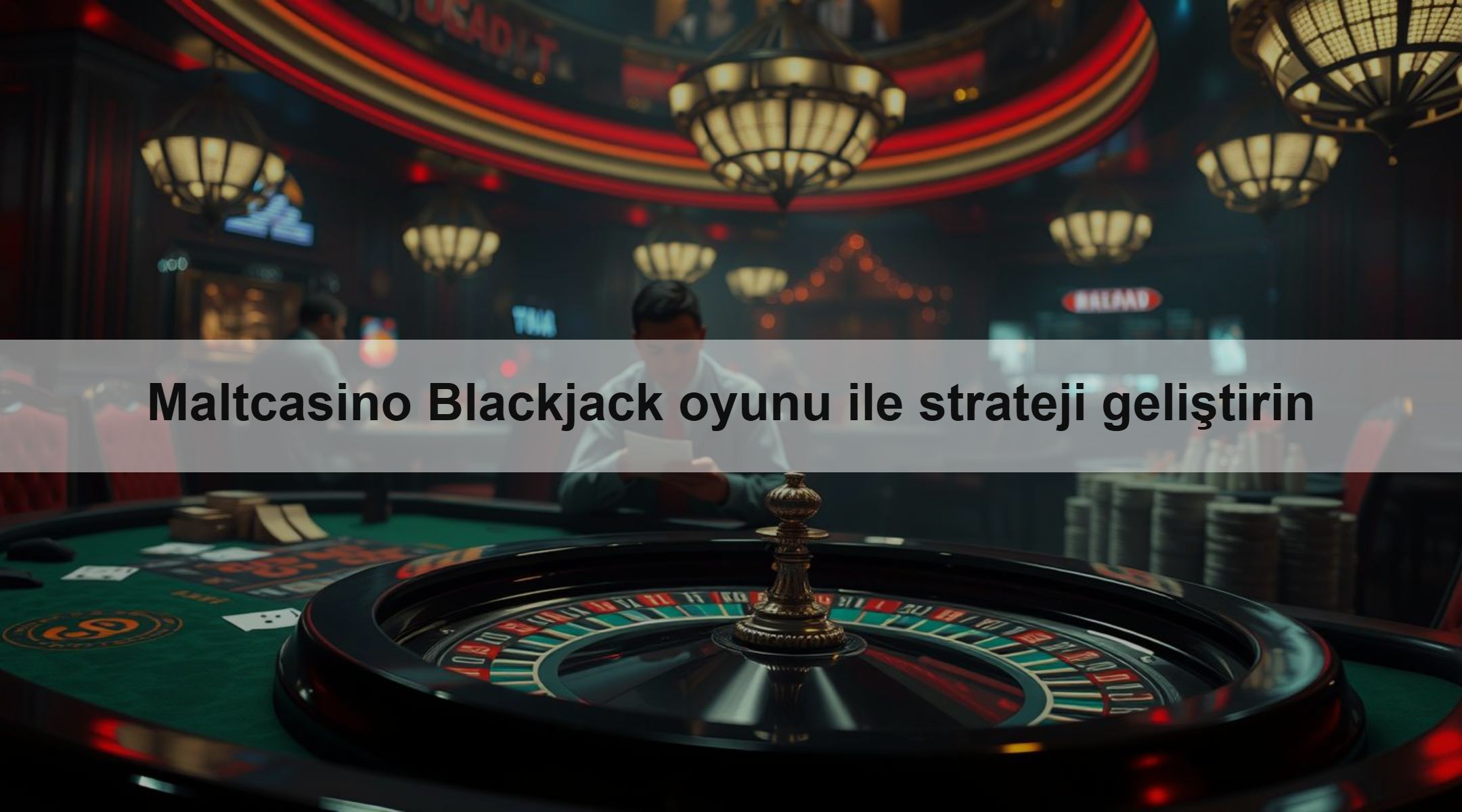 Maltcasino Blackjack oyunu ile strateji geliştirin 1 Maltcasino Blackjack oyunu ile strateji geliştirin