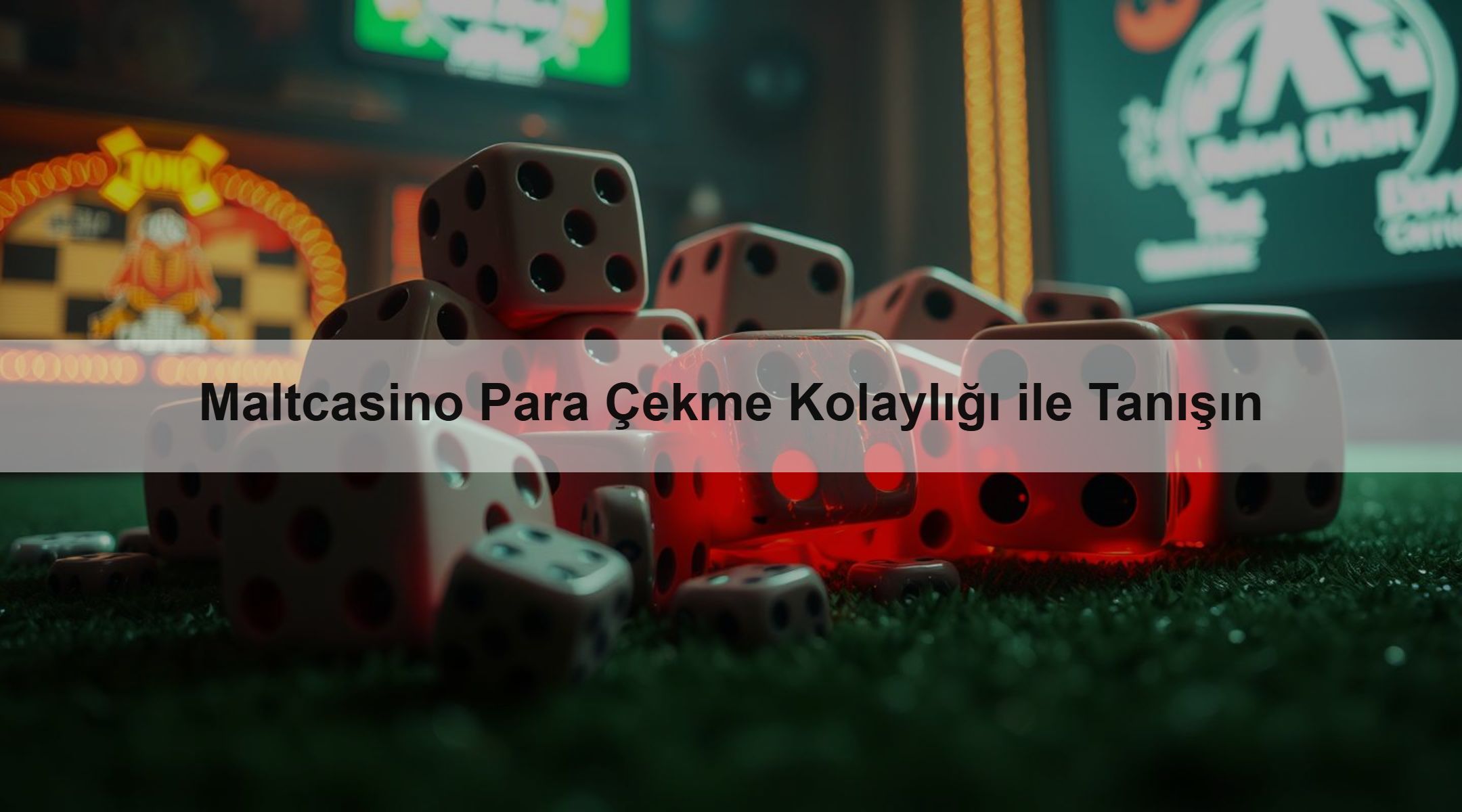Maltcasino Para Çekme Kolaylığı ile Tanışın