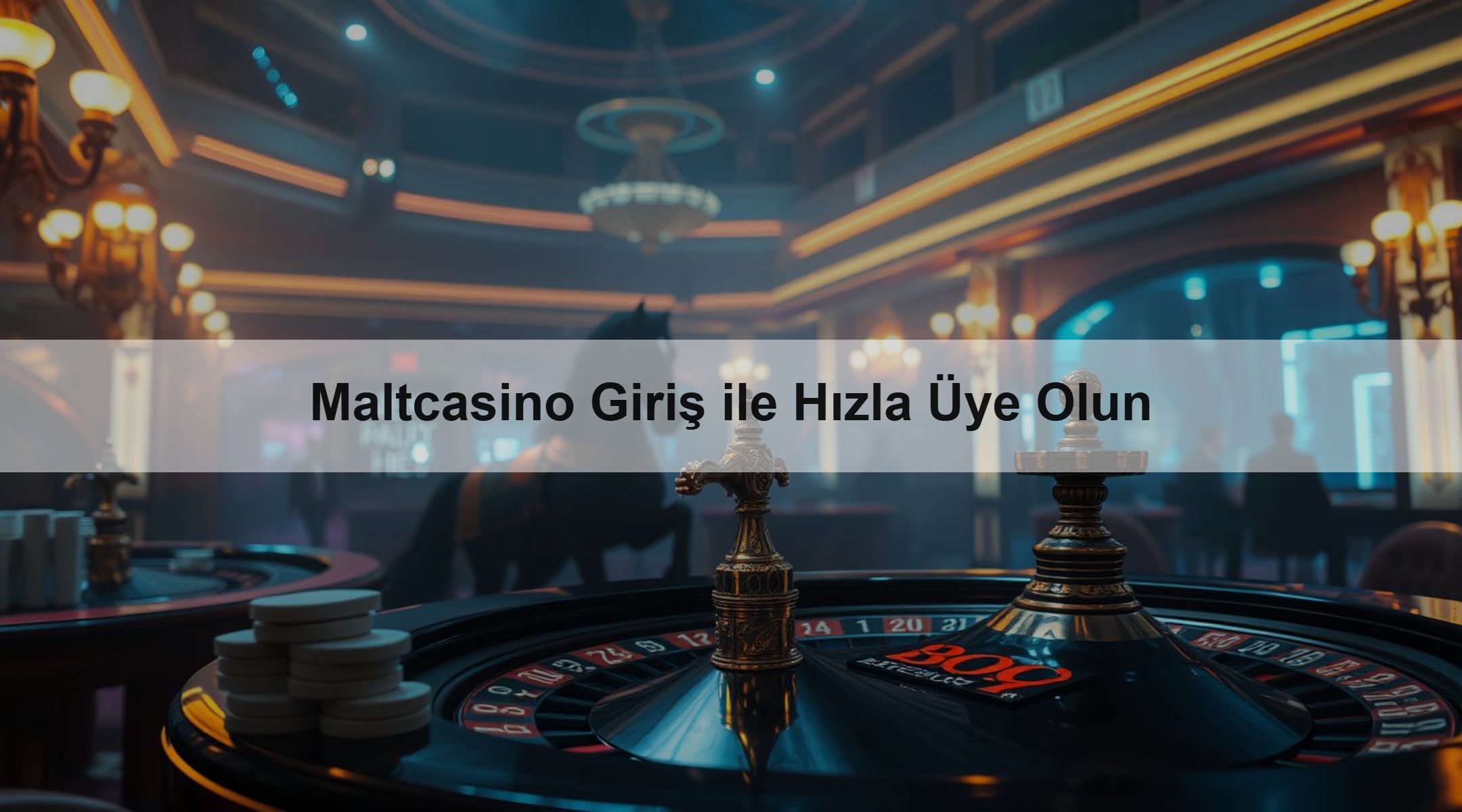 Maltcasino Giriş ile Hızla Üye Olun