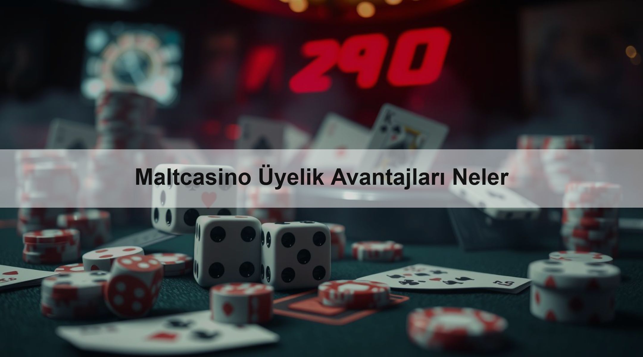Maltcasino Üyelik Avantajları Neler