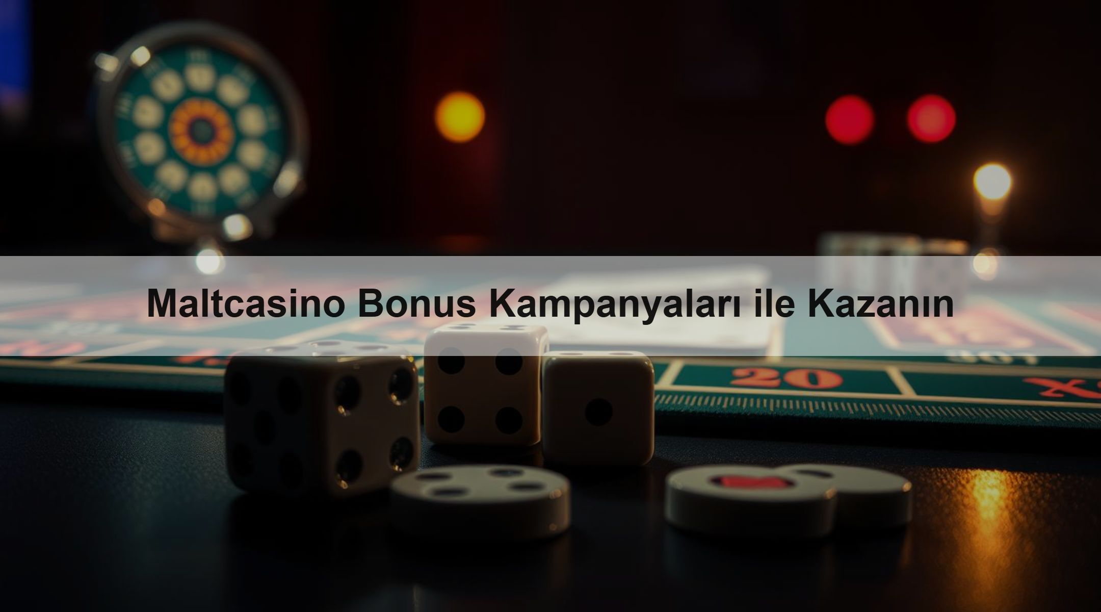 Maltcasino Bonus Kampanyaları ile Kazanın